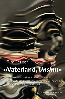 Reuter | »Vaterland, Unsinn « | Buch | 978-3-8260-5086-2 | sack.de