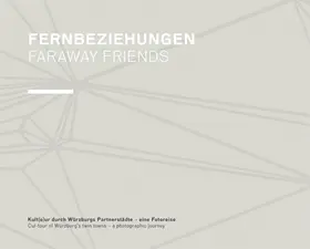 Leistner |  Fernbeziehungen. Faraway Friends. | Buch |  Sack Fachmedien