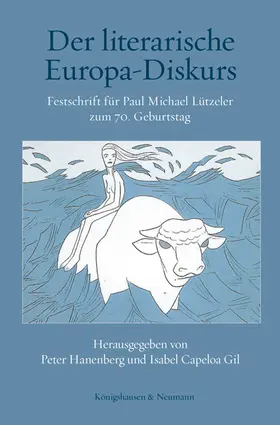 Hanenberg / Capeloa Gil | Der literarische Europa-Diskurs | Buch | 978-3-8260-5240-8 | sack.de