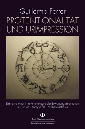 Ferrer |  Protentionalität und Urimpression | Buch |  Sack Fachmedien
