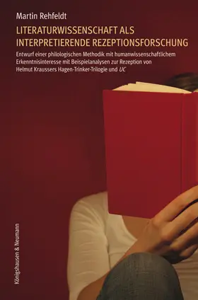Rehfeldt |  Literaturwissenschaft als interpretierende Rezeptionsforschung | Buch |  Sack Fachmedien