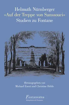 Ewert / Hehle |  Helmuth Nürnberger »Auf der Treppe von Sanssouci« | Buch |  Sack Fachmedien