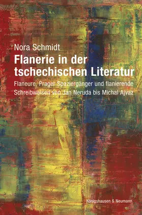 Schmidt | Flanerie in der tschechischen Literatur | Buch | 978-3-8260-6121-9 | sack.de
