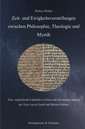 Walther |  Zeit- und Ewigkeitsvorstellungen zwischen Philosophie, Theologie und Mystik | Buch |  Sack Fachmedien