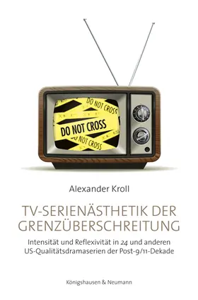 Kroll |  TV-Serienästhetik der Grenzüberschreitung | Buch |  Sack Fachmedien