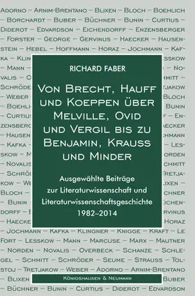 Faber |  Von Brecht, Hauff und Koeppen über Melville, Ovid und Vergil bis zu Benjamin, Krauss und Minder | Buch |  Sack Fachmedien