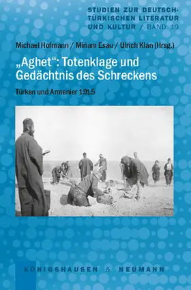 Hofmann / Esau / Klan |  „Aghet“: Totenklage und Gedächtnis des Schreckens | Buch |  Sack Fachmedien