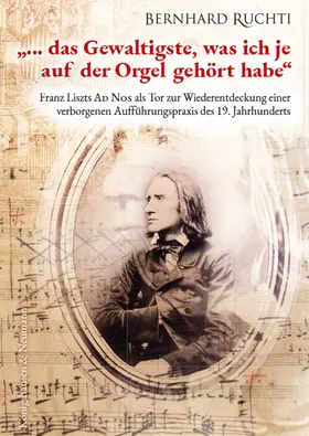 Ruchti | "... das Gewaltigste, was ich je auf der Orgel gehört habe" | Buch | 978-3-8260-7242-0 | sack.de