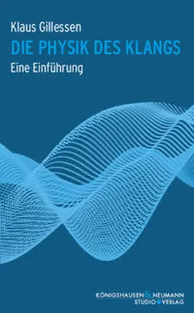 Gillessen |  Die Physik des Klangs | Buch |  Sack Fachmedien