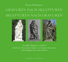 Waßenhoven |  Gravuren nach Skulpturen – Skulpturen nach Gravuren | Buch |  Sack Fachmedien