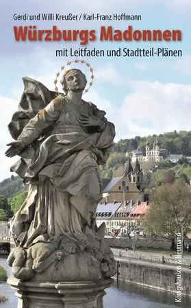 Kreußer / Hoffmann |  Würzburgs Madonnen | Buch |  Sack Fachmedien