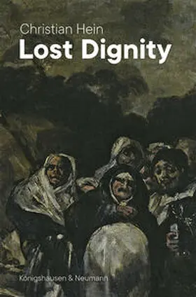 Hein |  Lost Dignity | Buch |  Sack Fachmedien