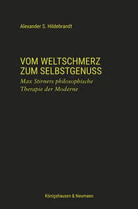 Hildebrandt |  Vom Weltschmerz zum Selbstgenuss | Buch |  Sack Fachmedien