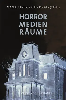 Hennig / Podrez |  Horror - Medien - Räume | Buch |  Sack Fachmedien