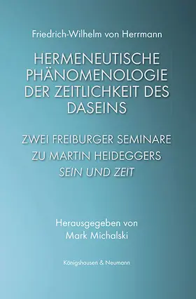 Herrmann / Michalski |  Hermeneutische Phänomenologie der Zeitlichkeit des Daseins | Buch |  Sack Fachmedien