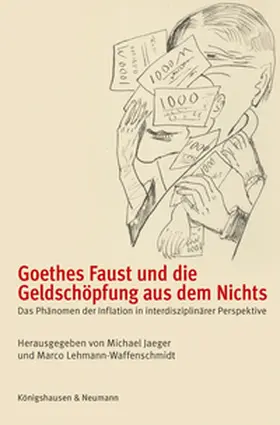 Jaeger / Lehmann-Waffenschmidt |  Goethes Faust und die Geldschöpfung aus dem Nichts | eBook | Sack Fachmedien