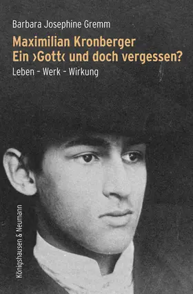 Gremm | Maximilian Kronberger. Ein ›Gott‹ und doch vergessen? | E-Book | sack.de
