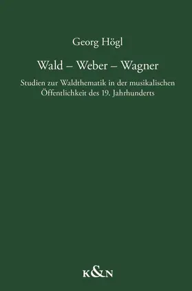 Högl |  Wald – Weber – Wagner | eBook | Sack Fachmedien