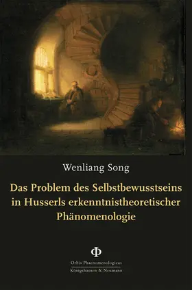 Song |  Das Problem des Selbstbewusstseins in Husserls erkenntnistheoretischer Phänomenologie | eBook | Sack Fachmedien