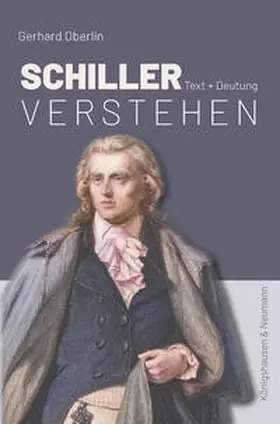 Oberlin / Schiller | Schiller verstehen | Buch | 978-3-8260-8455-3 | www2.sack.de