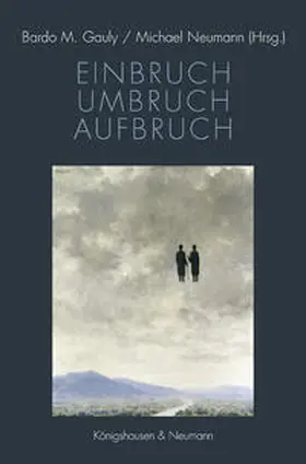Gauly / Neumann | Einbruch – Umbruch – Aufbruch | E-Book | www2.sack.de