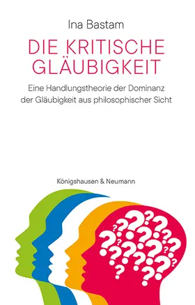 Bastam |  Die kritische Gläubigkeit | Buch |  Sack Fachmedien