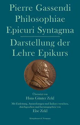 Gassendi / Zekl |  Philosophiae Epicuri Syntagma. Darstellung der Lehre Epikurs | Buch |  Sack Fachmedien