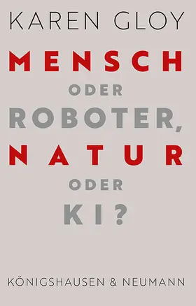 Gloy |  Mensch oder Roboter, Natur oder KI? | Buch |  Sack Fachmedien