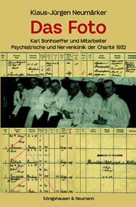 Neumärker |  Das Foto - Karl Bonhoeffer und Mitarbeiter | Buch |  Sack Fachmedien