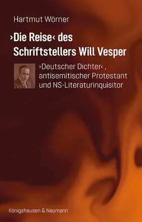 Wörner |  ›Die Reise‹ des Schriftstellers Will Vesper | Buch |  Sack Fachmedien