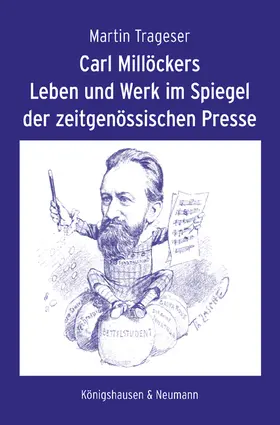 Trageser | Carl Millöckers Leben und Werk im Spiegel der zeitgenössischen Presse | E-Book | sack.de