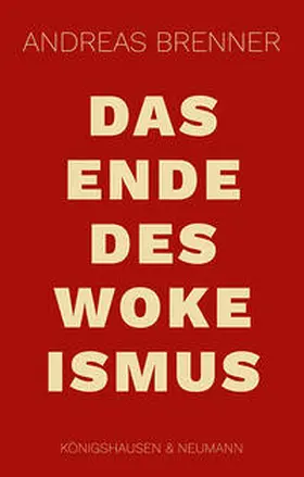 Brenner |  Das Ende des Wokeismus | eBook | Sack Fachmedien
