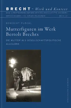 Plöckl | Mutterfiguren im Werk Bertolt Brechts | Buch | 978-3-8260-8742-4 | sack.de