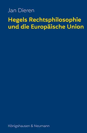 Dieren |  Hegels Rechtsphilosophie und die Europäische Union | eBook | Sack Fachmedien