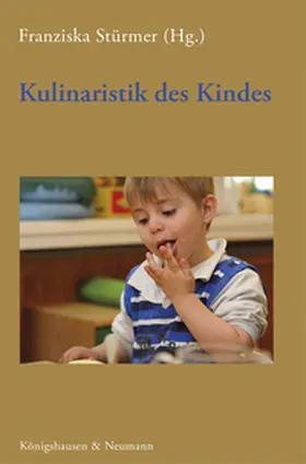 Stürmer |  Kulinaristik des Kindes | eBook | Sack Fachmedien