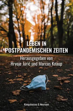 Juric / Knaup / Juric |  Leben in postpandemischen Zeiten | Buch |  Sack Fachmedien