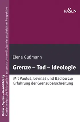 Gußmann |  Grenze - Tod - Ideologie | Buch |  Sack Fachmedien