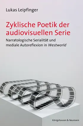 Leipfinger |  Zyklische Poetik der audiovisuellen Serie | eBook | Sack Fachmedien