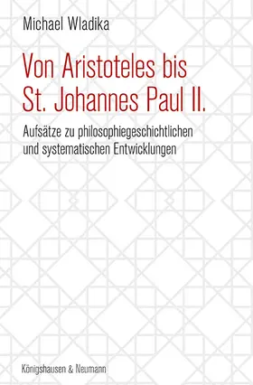 Wladika |  Von Aristoteles bis St. Johannes Paul II. | eBook | Sack Fachmedien