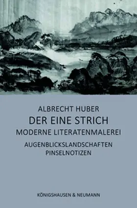 Huber |  Der eine Strich - Moderne Literatenmalerei | Buch |  Sack Fachmedien
