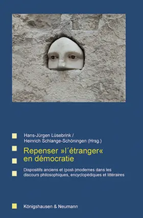 Lüsebrink / Schlange-Schöningen |  Repenser 'l´étranger' en démocratie | Buch |  Sack Fachmedien