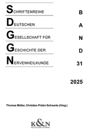 Müller / Prüter-Schwarte |  Schriftenreihe der Deutschen Gesellschaft für Geschichte der Nervenheilkunde | Buch |  Sack Fachmedien