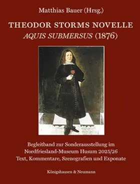 Bauer |  Theodor Storms Novelle Aquis submersus (1876) | Buch |  Sack Fachmedien