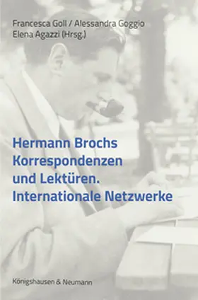 Goll / Goggio / Agazzi |  Hermann Brochs Korrespondenzen und Lektüre­n | Buch |  Sack Fachmedien