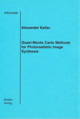Keller |  Quasi-Monte Carlo Methods for Photorealistic Image Synthesis | Buch |  Sack Fachmedien