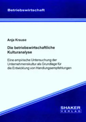 Krause |  Die betriebswirtschaftliche Kulturanalyse | Buch |  Sack Fachmedien