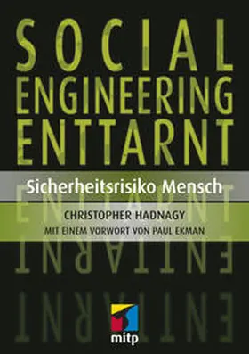Hadnagy / Ekman | Social Engineering enttarnt | Buch | 978-3-8266-9664-0 | sack.de