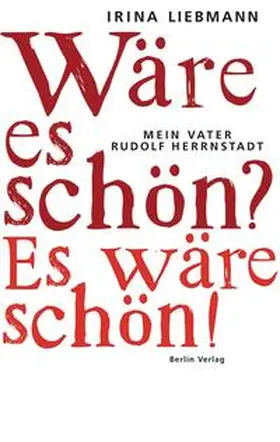 Liebmann |  Wäre es schön? Es wäre schön! | Buch |  Sack Fachmedien