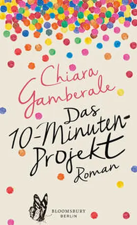 Gamberale | Das Zehn-Minuten-Projekt | Buch | 978-3-8270-1262-3 | sack.de