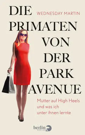 Martin |  Die Primaten von der Park Avenue | Buch |  Sack Fachmedien